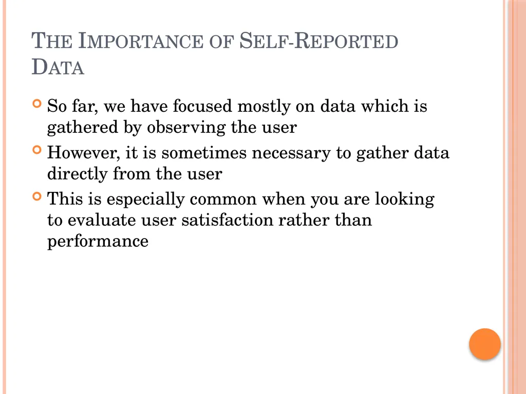 Evaluating Usability Data & Analysis Types of Data - slide 25 of 31