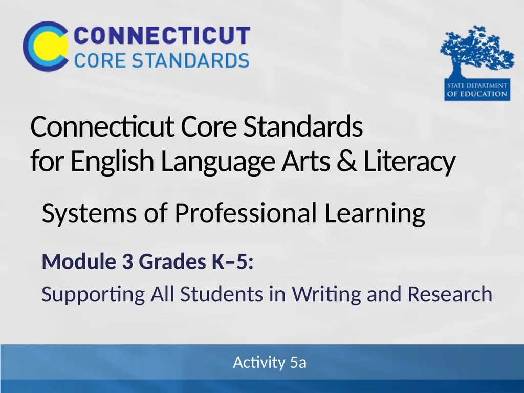 Connecticut Core Standards for English Language - slide 1 of 5