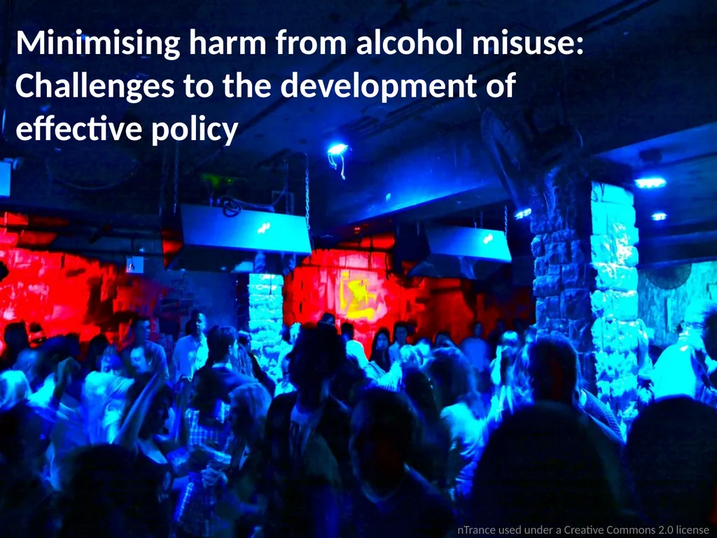 Minimising harm from alcohol misuse: Challenges to - slide 1 of 18