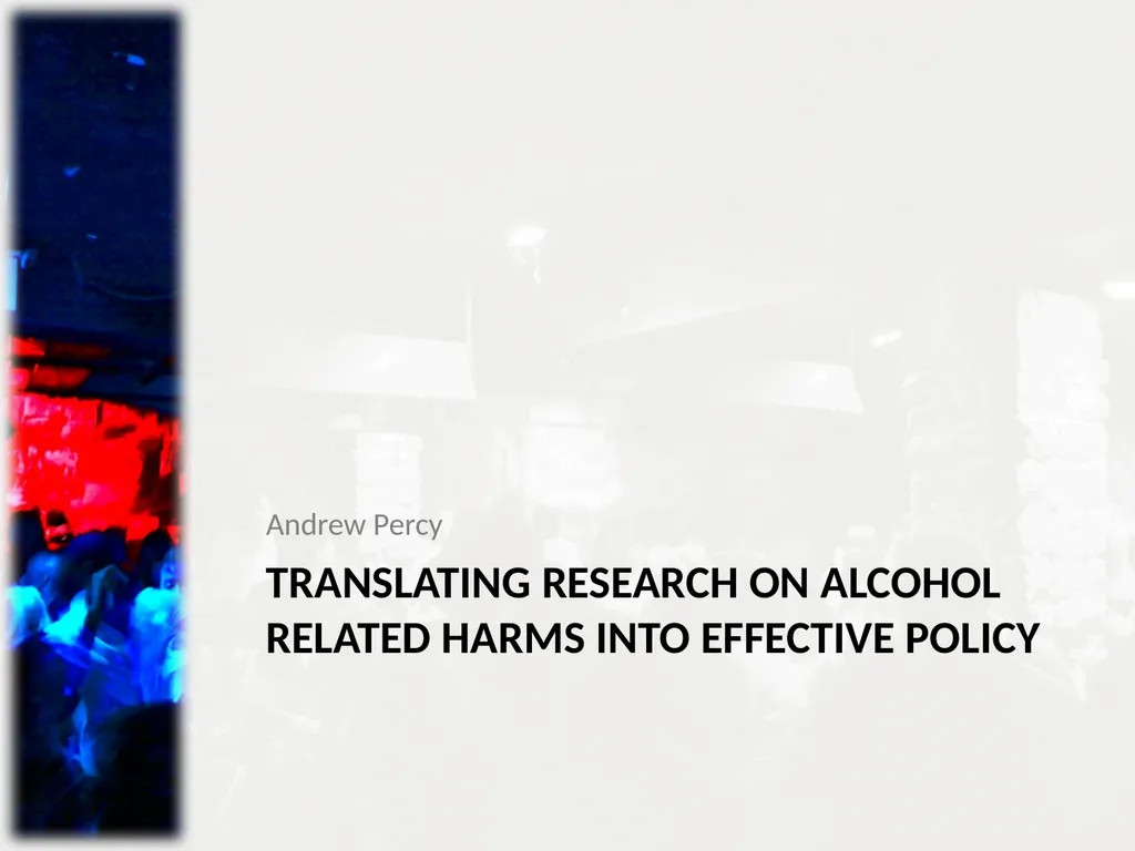 Minimising harm from alcohol misuse: Challenges to - slide 10 of 18