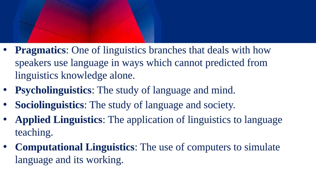 Linguistics Chapter One What is Linguistics? - slide 6 of 10