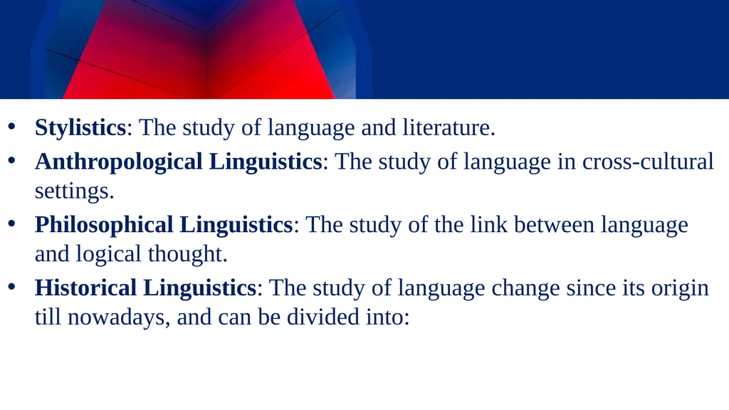 Linguistics Chapter One What is Linguistics? - slide 7 of 10