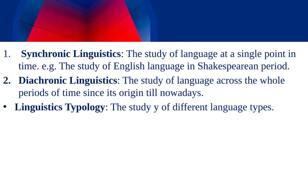 Linguistics Chapter One What is Linguistics? - slide 8 of 10