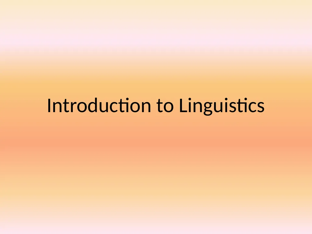 Introduction to Linguistics Syllabus Language - slide 1 of 3
