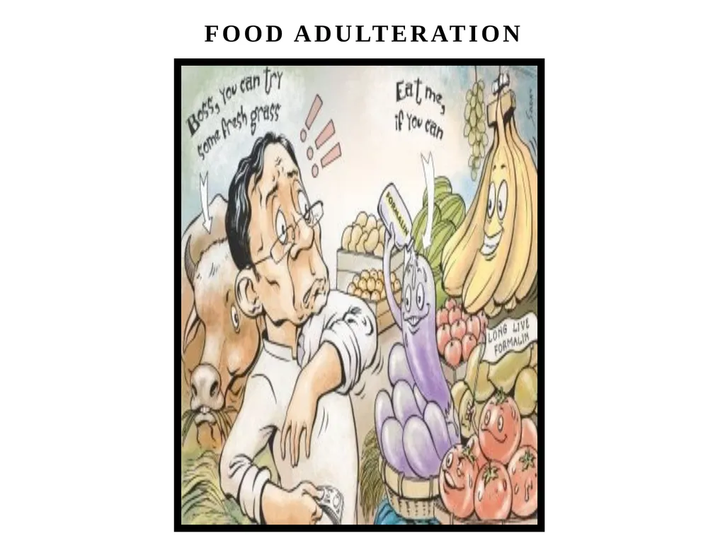 FOOD ADULTERATION FOOD ADULTERATION DIFFERENCES - slide 2 of 13