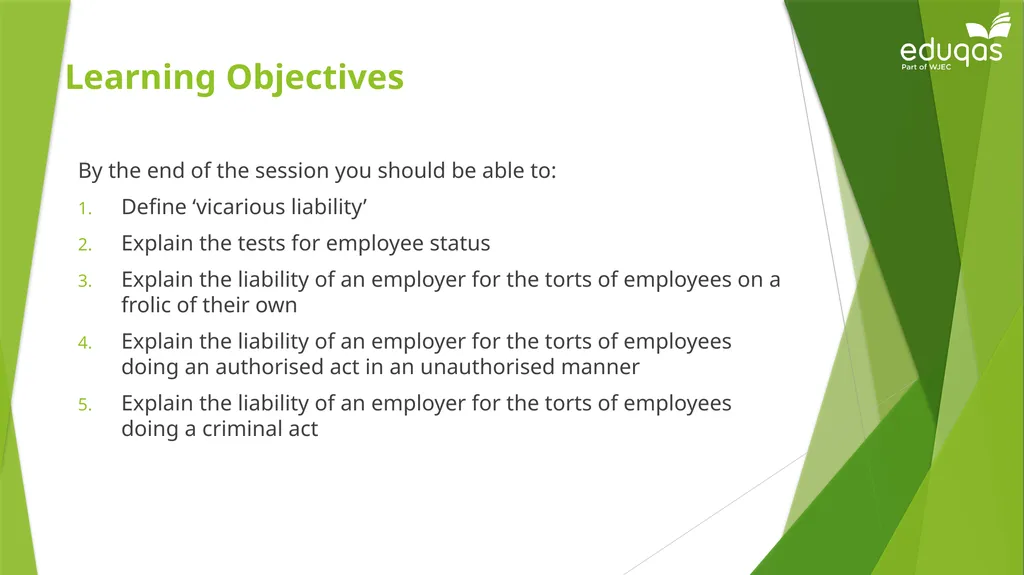 Vicarious Liability Learning Objectives By the end - slide 2 of 25