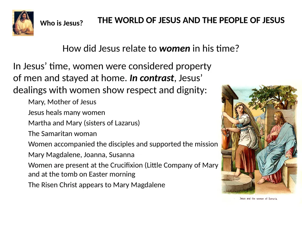 Who is Jesus? THE WORLD OF JESUS AND THE PEOPLE - slide 10 of 26