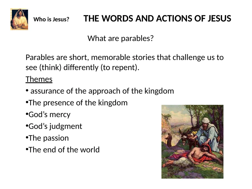 Who is Jesus? THE WORLD OF JESUS AND THE PEOPLE - slide 13 of 26