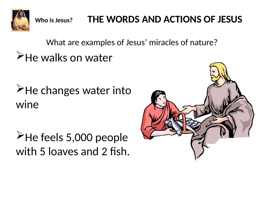 Who is Jesus? THE WORLD OF JESUS AND THE PEOPLE - slide 19 of 26