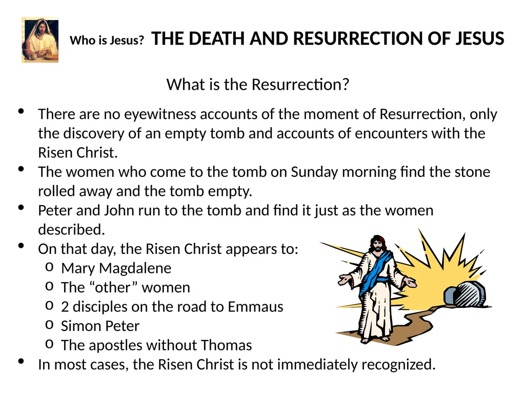 Who is Jesus? THE WORLD OF JESUS AND THE PEOPLE - slide 25 of 26