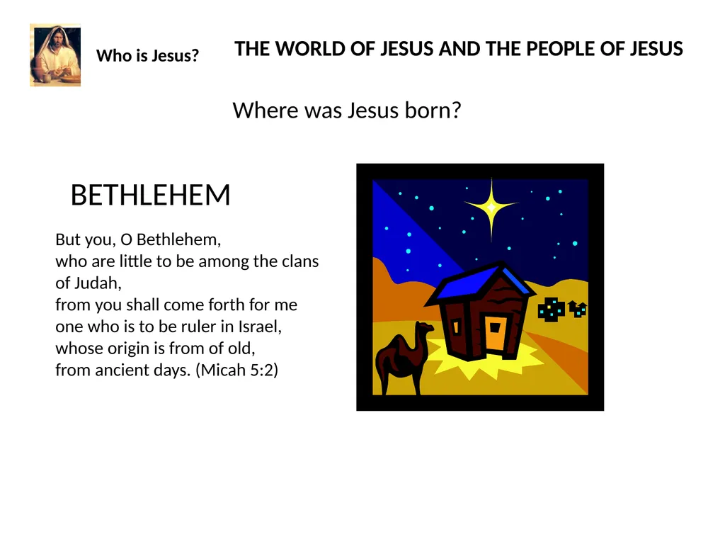 Who is Jesus? THE WORLD OF JESUS AND THE PEOPLE - slide 3 of 26