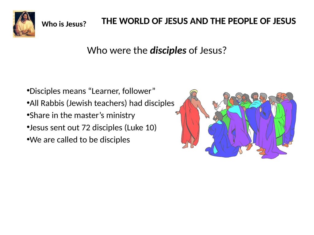 Who is Jesus? THE WORLD OF JESUS AND THE PEOPLE - slide 7 of 26