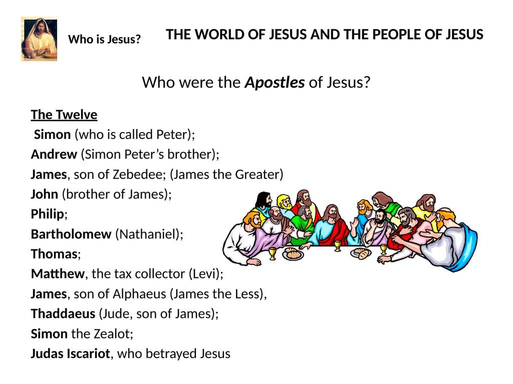 Who is Jesus? THE WORLD OF JESUS AND THE PEOPLE - slide 8 of 26