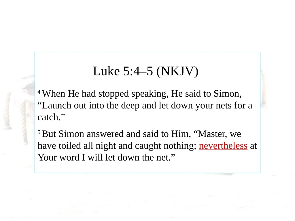 Luke 5:1-11 Call of the First Disciples Setting: - slide 7 of 31