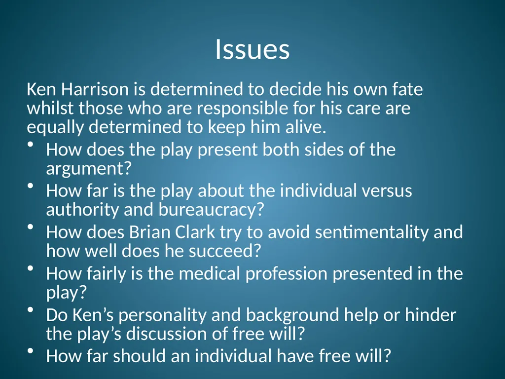 Whose Life is it Anyway? by Brian Clark Issues Ken - slide 2 of 14