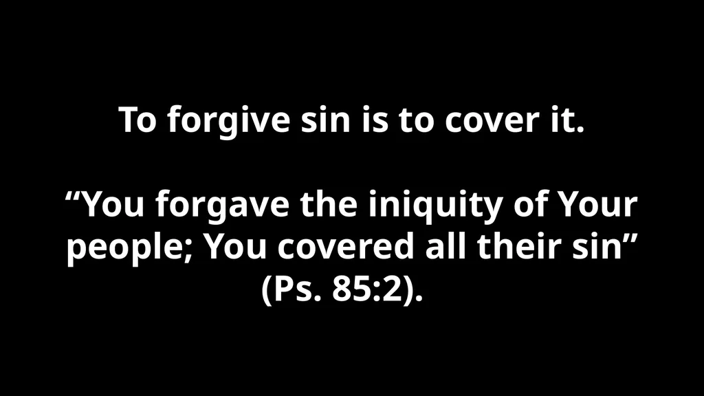 Forgiveness -1- The Need for Repentance “God - slide 56 of 78