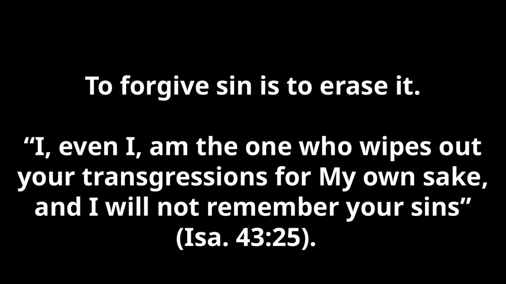 Forgiveness -1- The Need for Repentance “God - slide 57 of 78