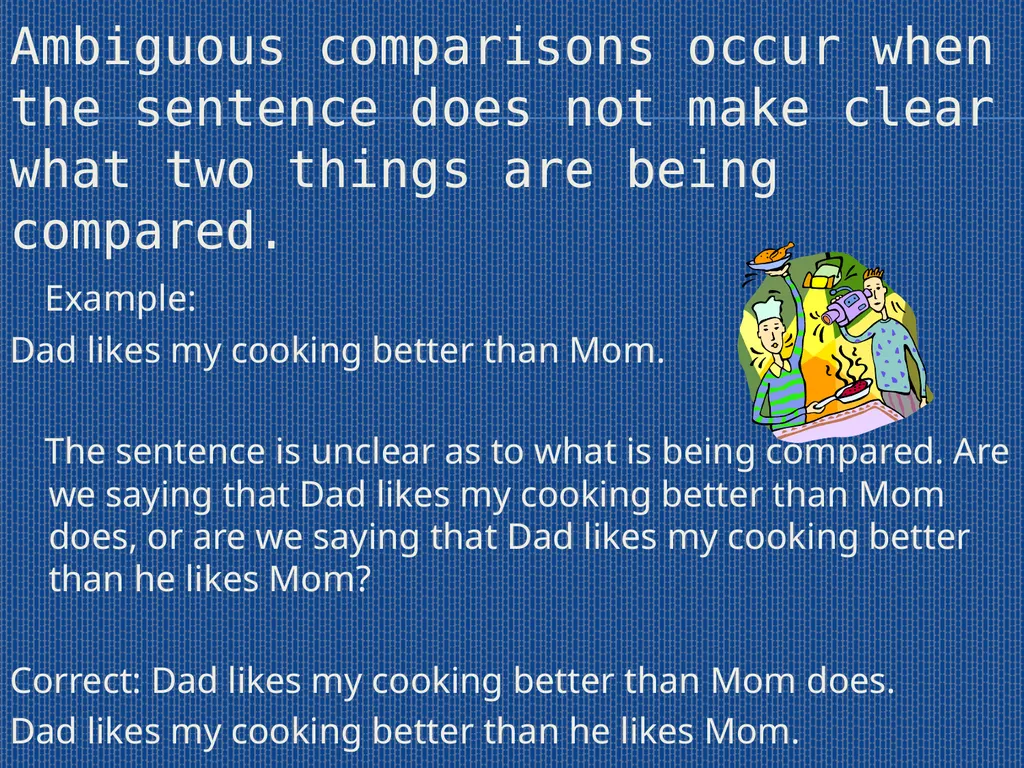 Comparisons: Illogical, Ambiguous, and Incomplete - slide 3 of 4