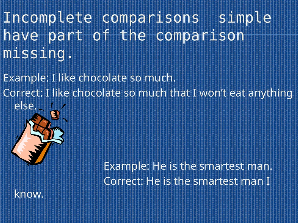 Comparisons: Illogical, Ambiguous, and Incomplete - slide 4 of 4