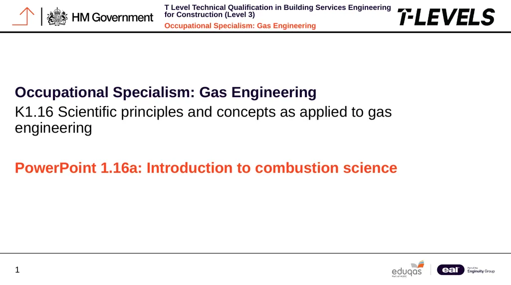Occupational Specialism: Gas Engineering K1.16 - slide 1 of 31