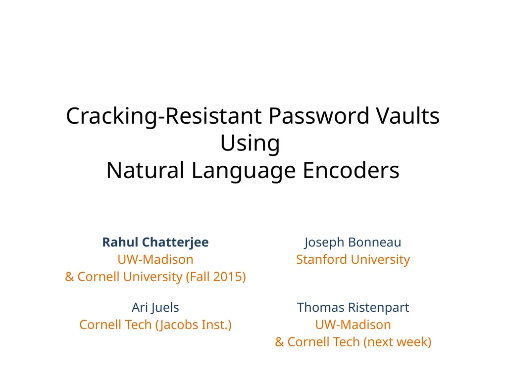 Cracking-Resistant Password Vaults Using Natural - slide 1 of 62
