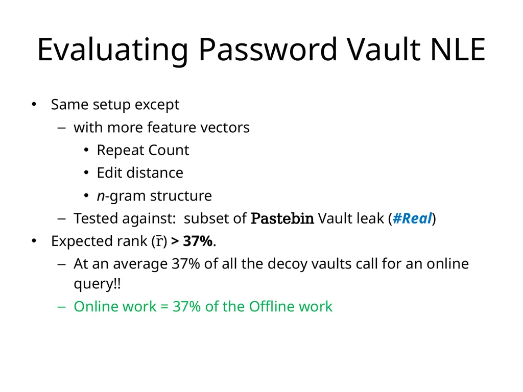 Cracking-Resistant Password Vaults Using Natural - slide 54 of 62
