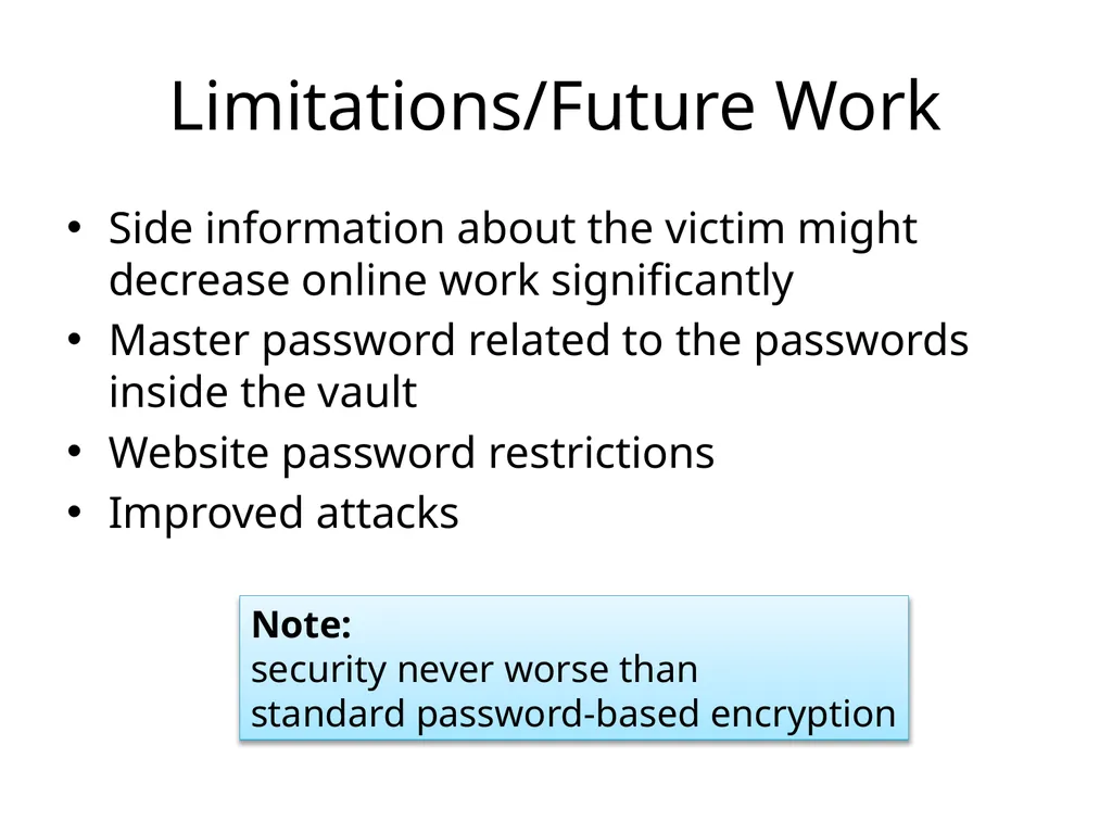 Cracking-Resistant Password Vaults Using Natural - slide 30 of 62