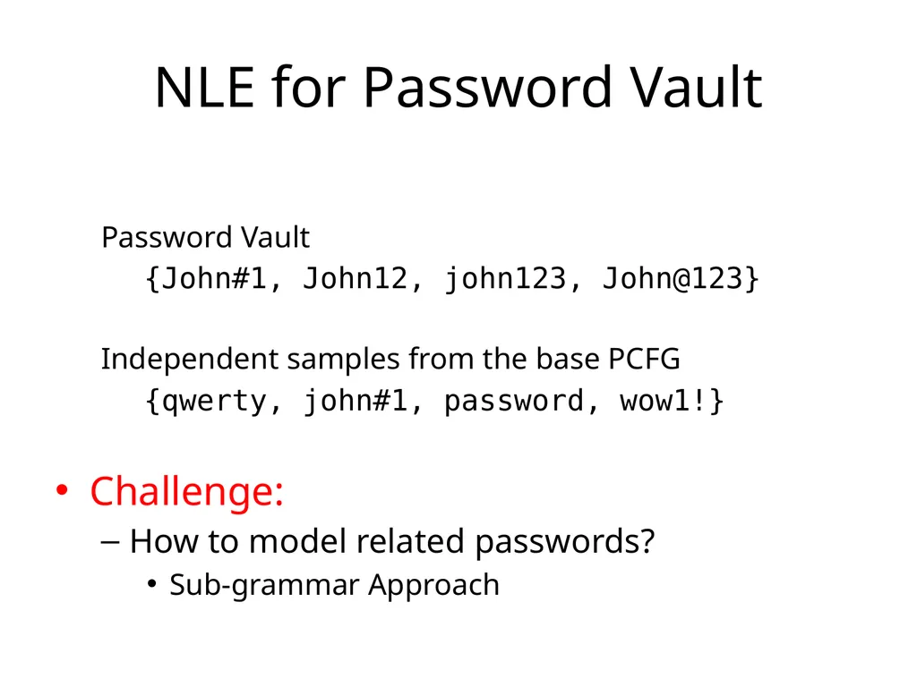 Cracking-Resistant Password Vaults Using Natural - slide 60 of 62