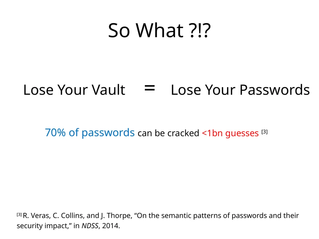 Cracking-Resistant Password Vaults Using Natural - slide 9 of 62