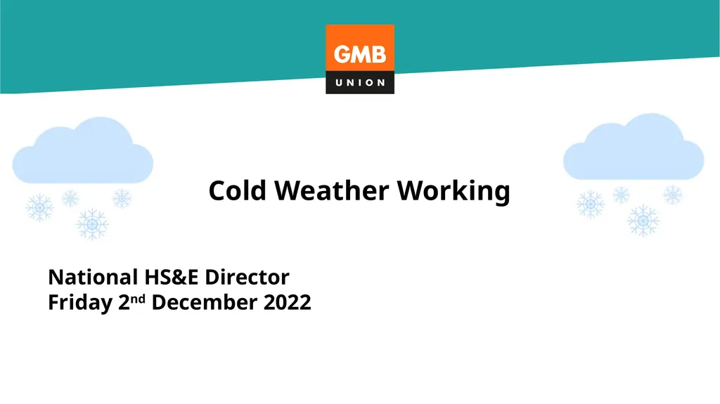 Cold Weather Working Dan Shears National HS&E - slide 1 of 20