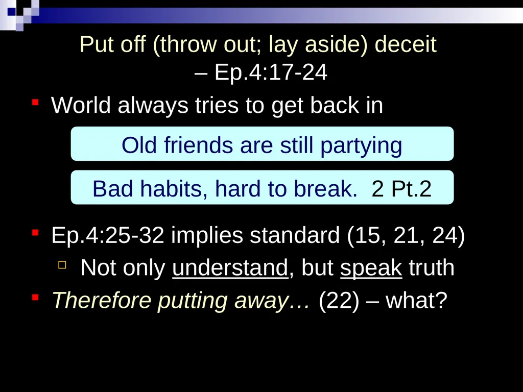 . Col.39, Do not lie to one another, since you - slide 5 of 28