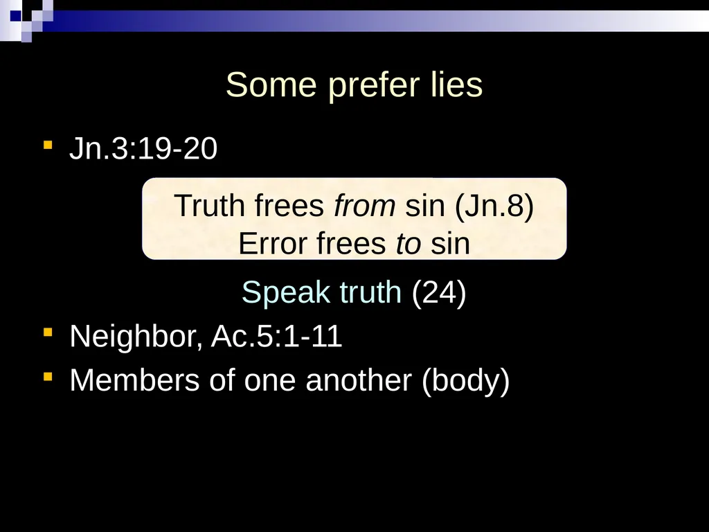 . Col.39, Do not lie to one another, since you - slide 8 of 28
