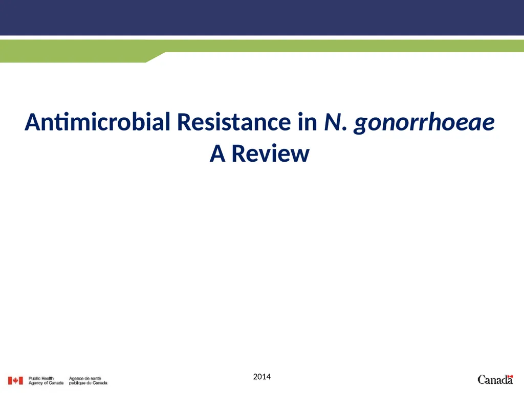 Antimicrobial Resistance in N. gonorrhoeae A - slide 1 of 39