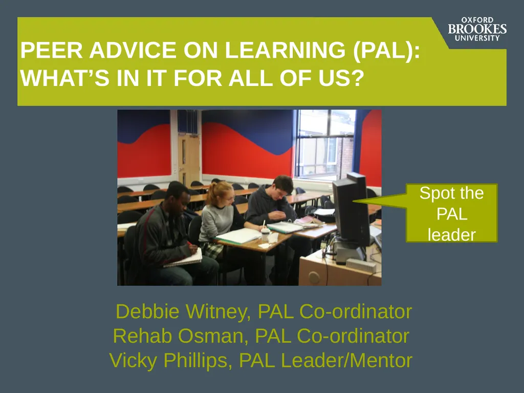 Peer Advice on Learning (PAL): What’s in it for - slide 1 of 16