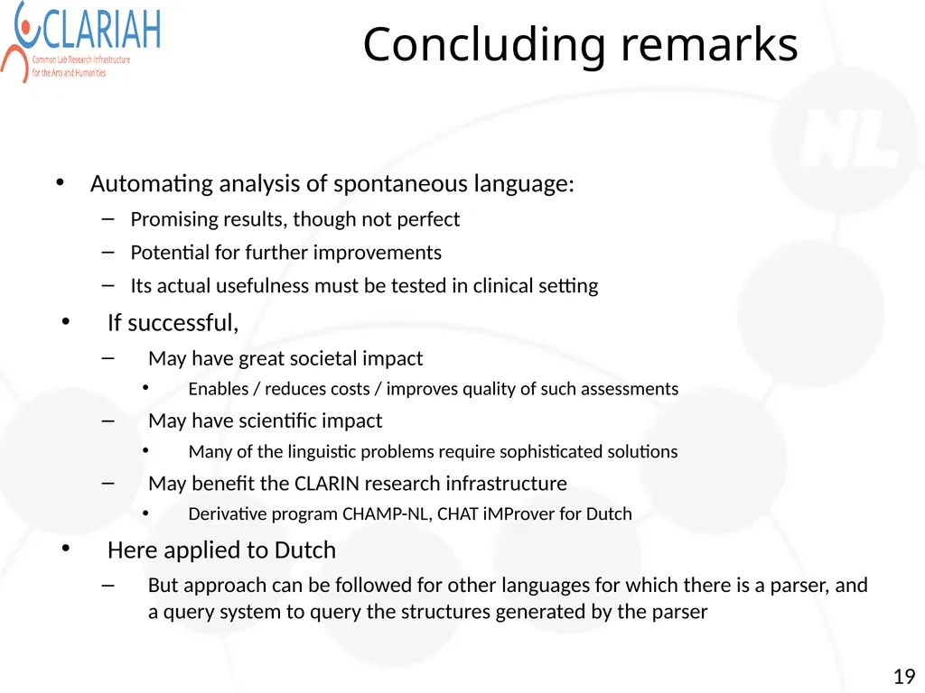 Towards Semi Automatic Analysis of Spontaneous - slide 19 of 39