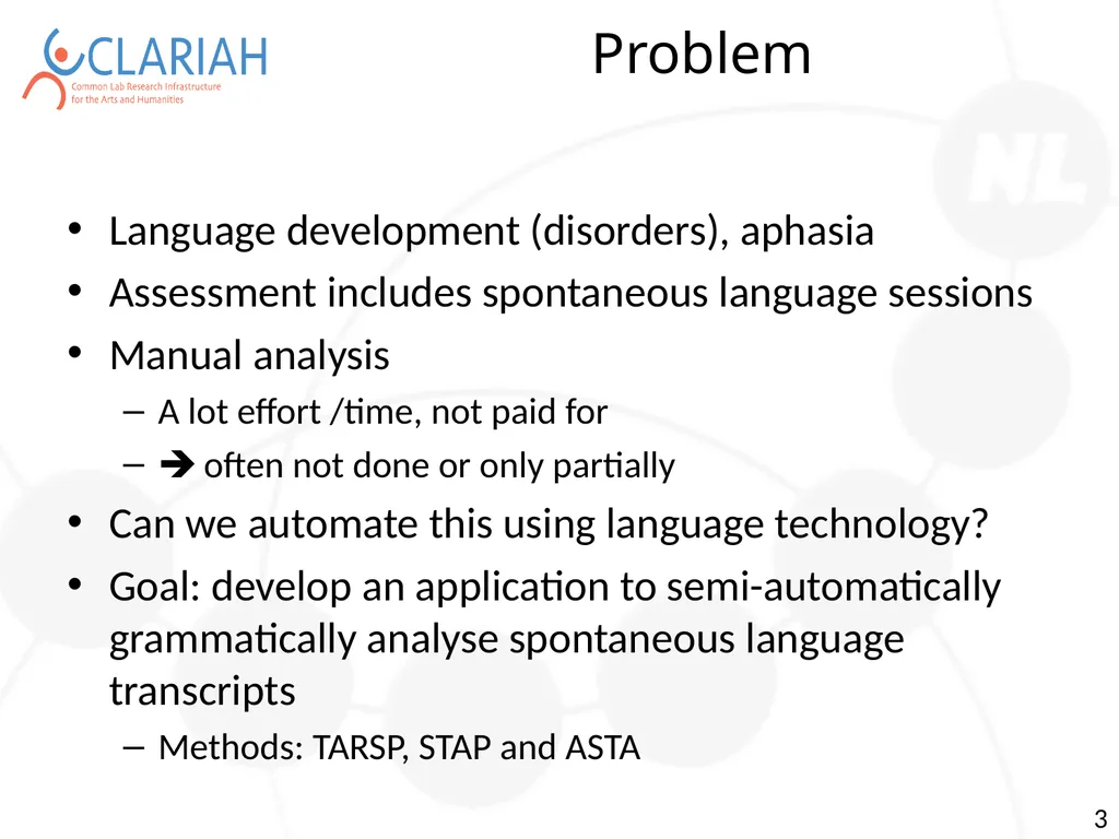Towards Semi Automatic Analysis of Spontaneous - slide 3 of 39