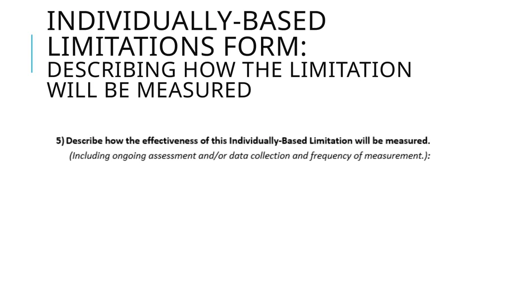 Individually-Based limitations Process and - slide 29 of 40