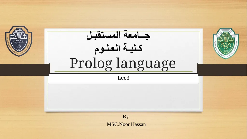 lec2 Prolog language Lec3 By MSC.Noor Hassan More - slide 1 of 8