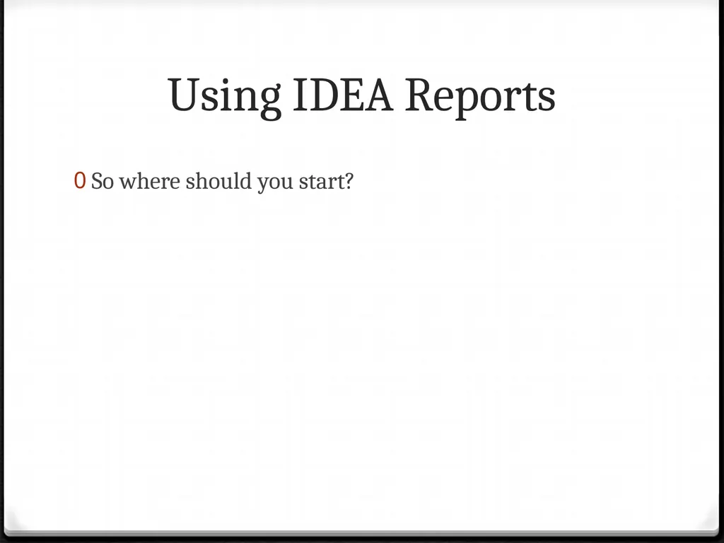 Using IDEA Reports To improve your teaching Using - slide 12 of 32