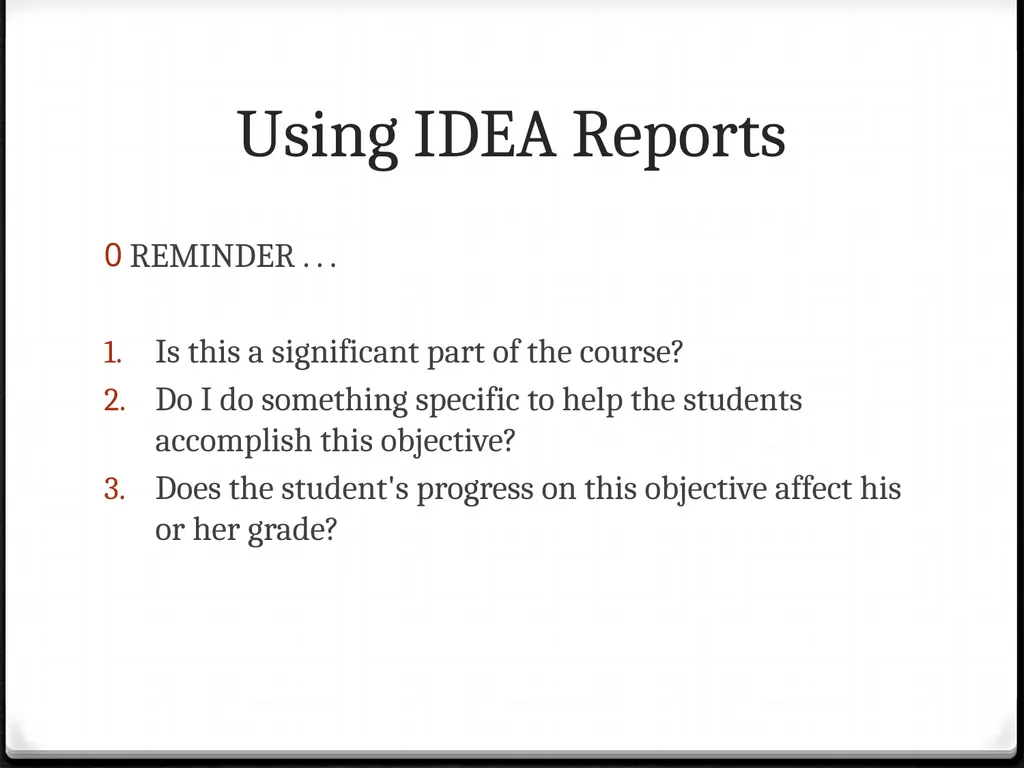 Using IDEA Reports To improve your teaching Using - slide 16 of 32