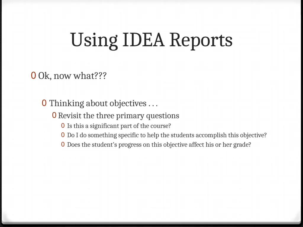 Using IDEA Reports To improve your teaching Using - slide 25 of 32