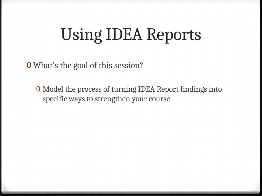 Using IDEA Reports To improve your teaching Using - slide 3 of 32