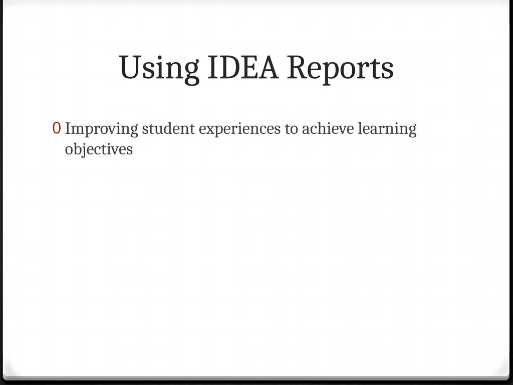 Using IDEA Reports To improve your teaching Using - slide 30 of 32
