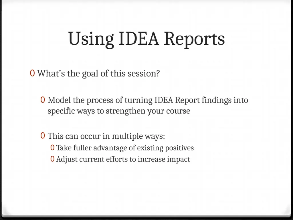 Using IDEA Reports To improve your teaching Using - slide 6 of 32