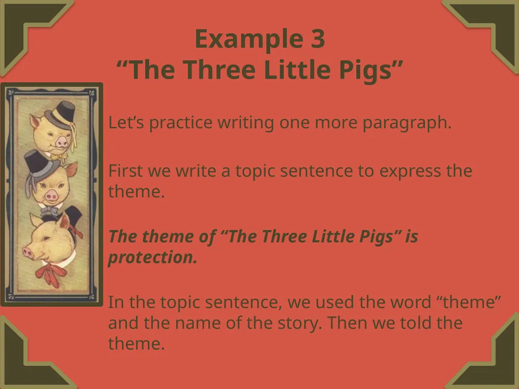 Finding a Theme Featuring “The Three Little Pigs” - slide 17 of 20