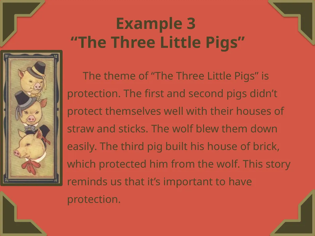 Finding a Theme Featuring “The Three Little Pigs” - slide 20 of 20