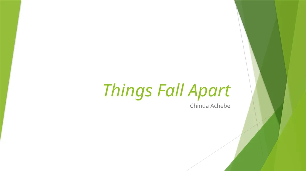 Things Fall Apart Chinua Achebe Get out your - slide 1 of 23