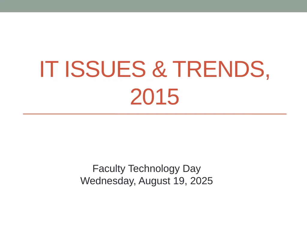 IT Issues & Trends, 2015 Faculty Technology Day