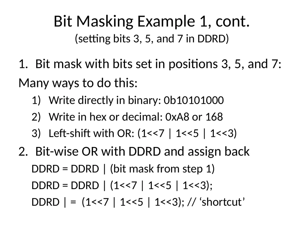 Bit Masking To access or affect only the bits we - slide 4 of 11