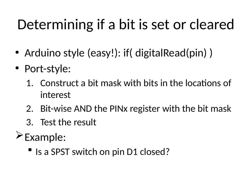 Bit Masking To access or affect only the bits we - slide 10 of 11